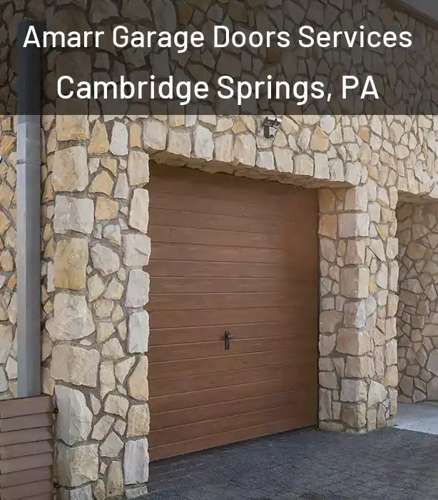  Amarr Garage Doors Services Cambridge Springs, PA