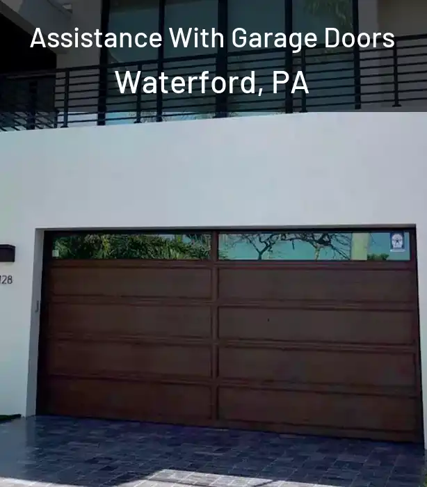  Assistance With Garage Doors Waterford, PA