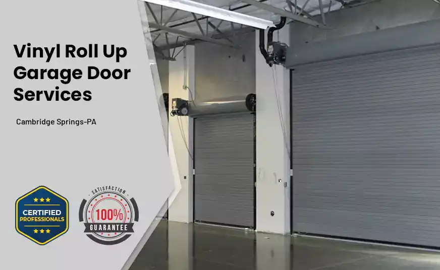 Vinyl Roll Up Garage Doors Cambridge Springs-PA 