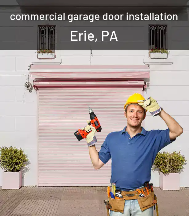  commercial garage door installation Erie, PA