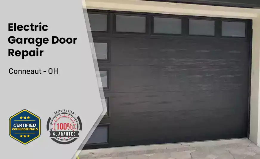 Electric Garage Door Repair Conneaut - OH 