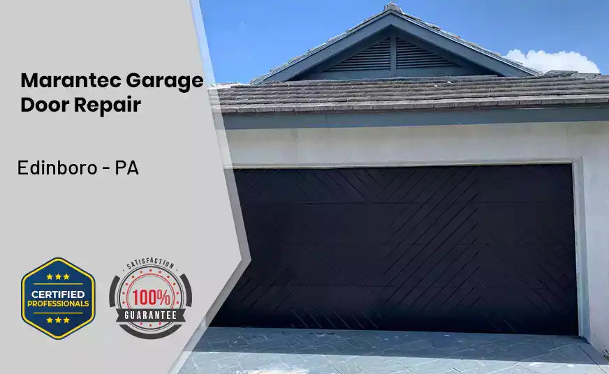 Marantec Garage Door Repair Edinboro - PA 