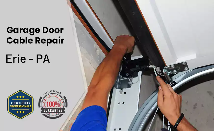 Garage Door Cable Repair Erie - PA 