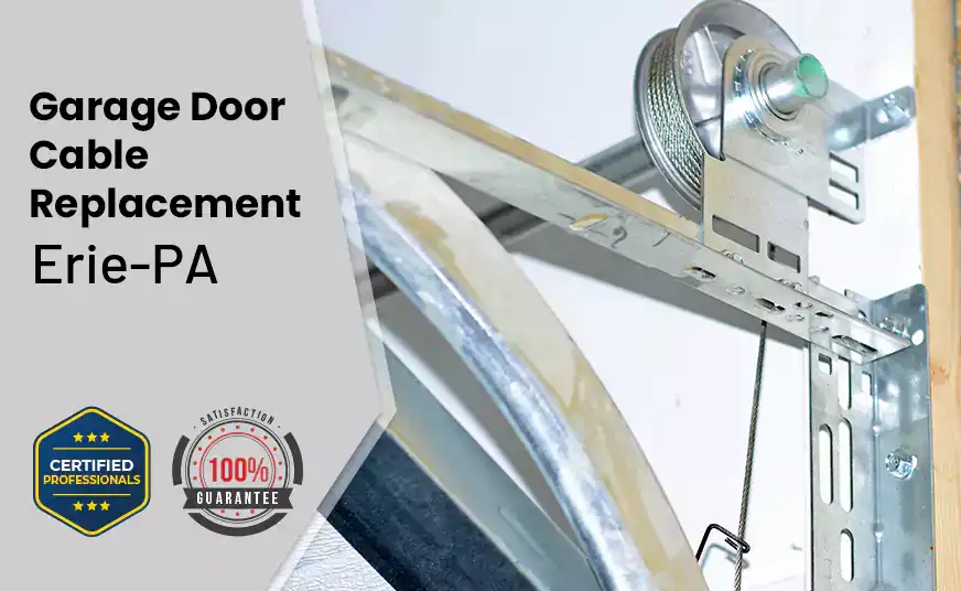 Garage Door Cable Replacement Erie-PA 