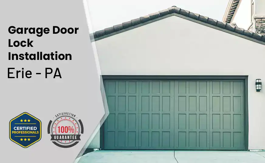 Garage Door Lock Installation Erie - PA 