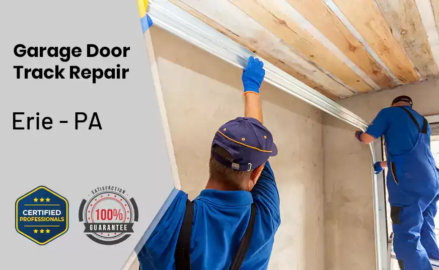 Garage Door Track Repair Erie - PA 