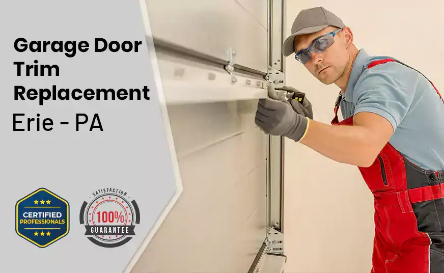 Garage Door Trim Replacement Erie - PA 