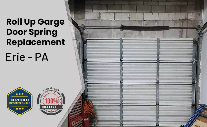 Roll Up Garage Door Spring Replacement Erie - PA 