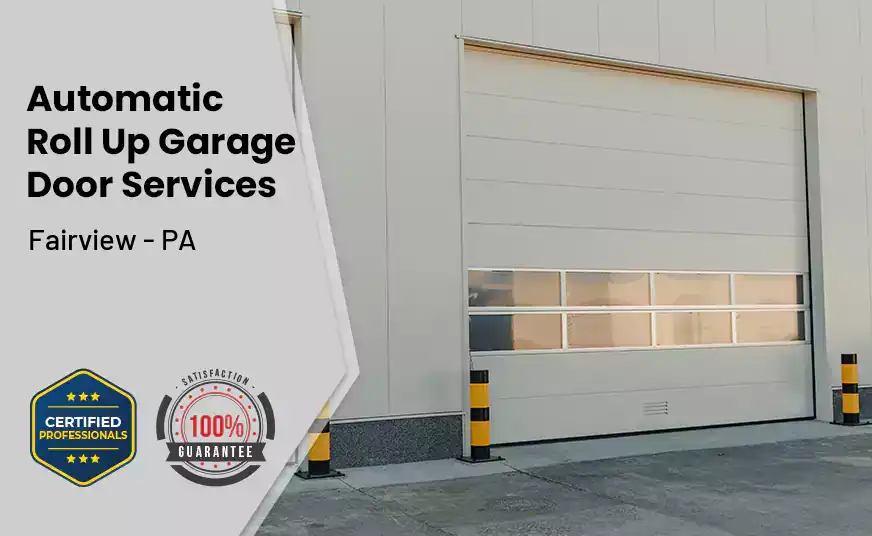 Automatic Roll Up Garage Door Fairview - PA 