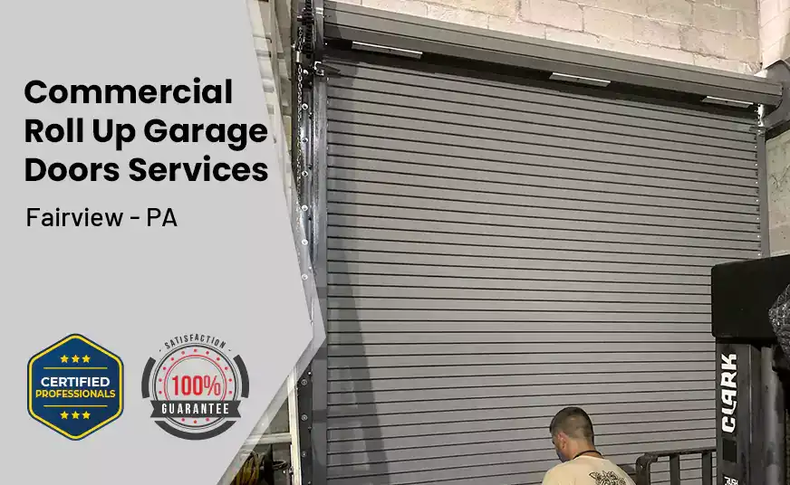 Commercial Roll Up Garage Door Fairview - PA 