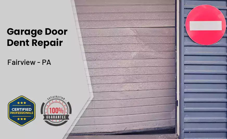 Garage Door Dent Repair Fairview - PA 
