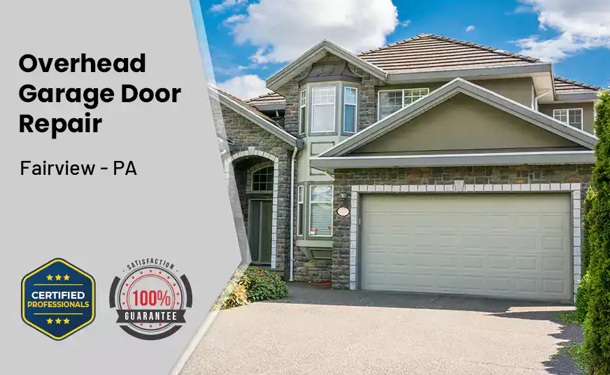 Overhead Garage Door Repair Fairview - PA 
