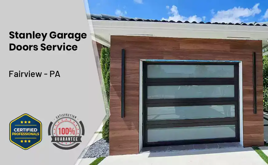 Stanley Garage Doors Service Fairview - PA 