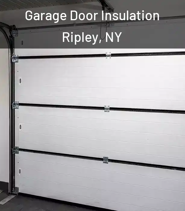  Garage Door Insulation Ripley, NY