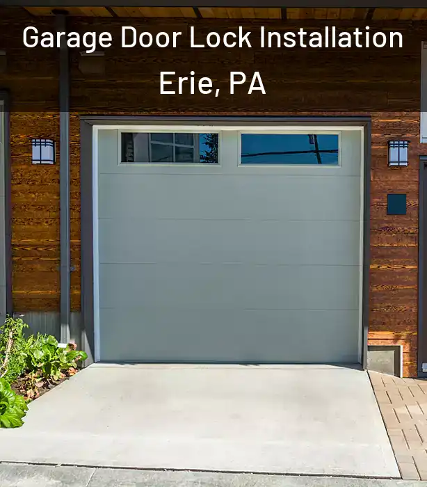  Garage Door Lock Installation Erie, PA