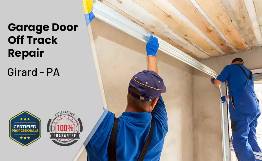 Garage Door Off Track Repair Girard - PA 