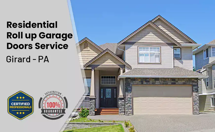 Residential Roll Up Garage Door Girard - PA 
