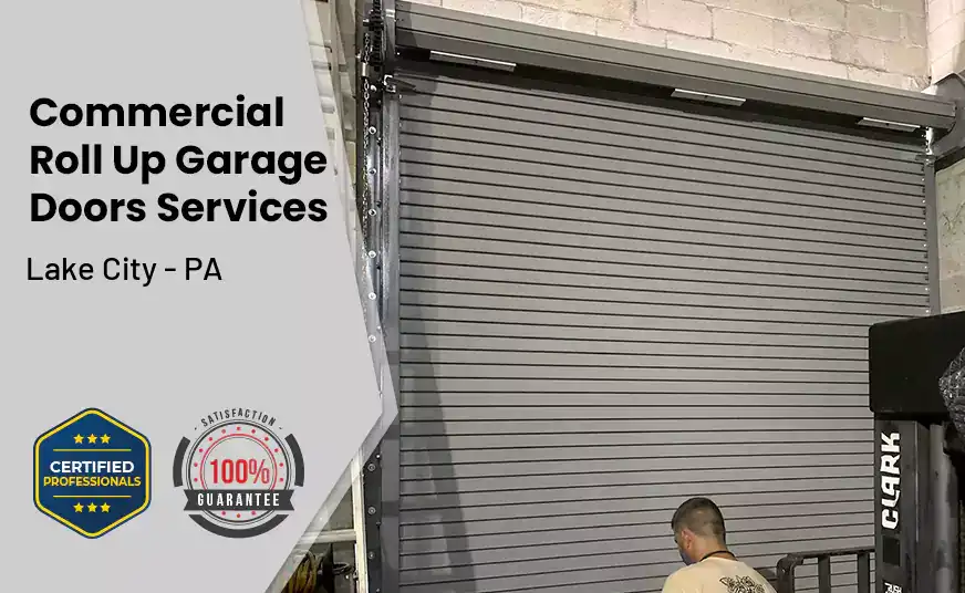 Commercial Roll Up Garage Door Lake City - PA 