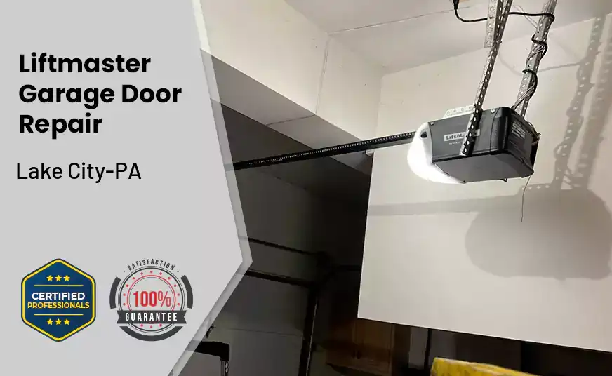 Liftmaster Garage Door Repair Lake City-PA 