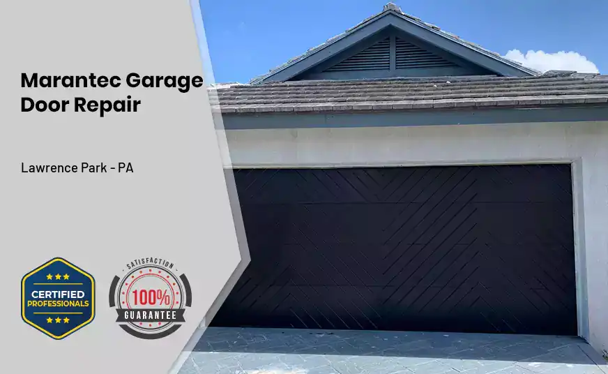 Marantec Garage Door Repair Lawrence Park - PA 