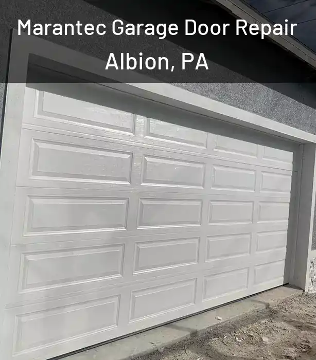  Marantec Garage Door Repair Albion, PA