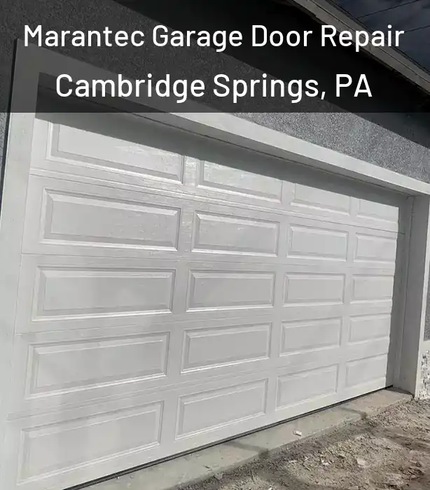  Marantec Garage Door Repair Cambridge Springs, PA