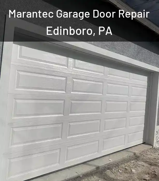  Marantec Garage Door Repair Edinboro, PA