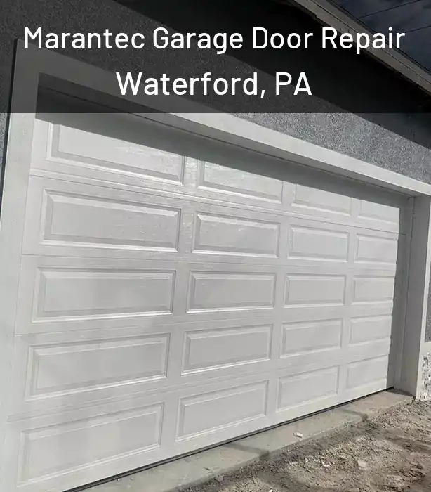  Marantec Garage Door Repair Waterford, PA