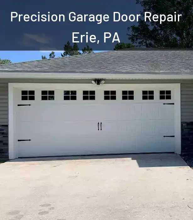  Precision Garage Door Repair Erie, PA