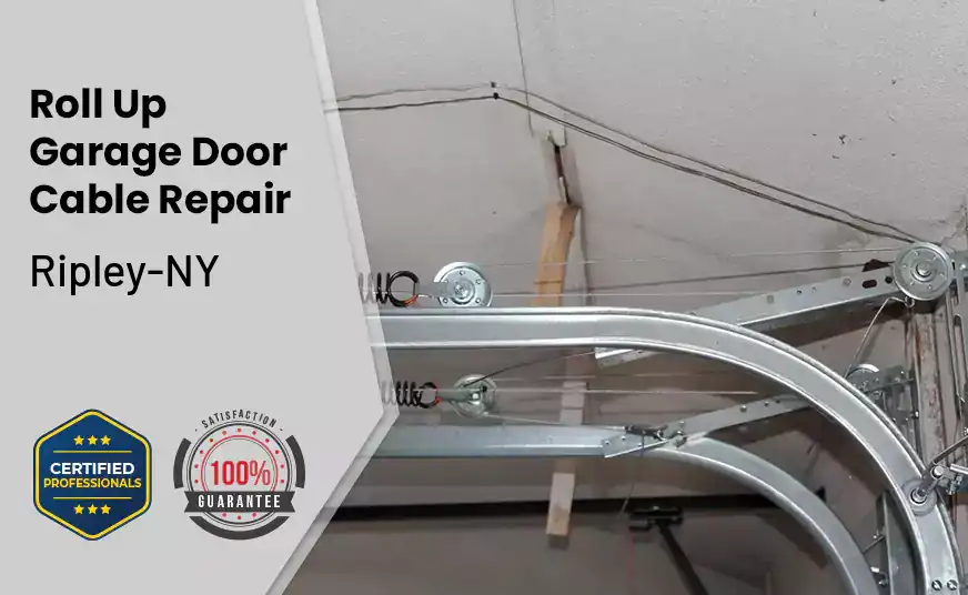 Roll Up Garage Door Cable Repair Ripley-NY 