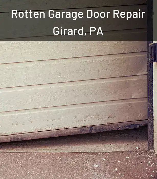  Rotten Garage Door Repair Girard, PA