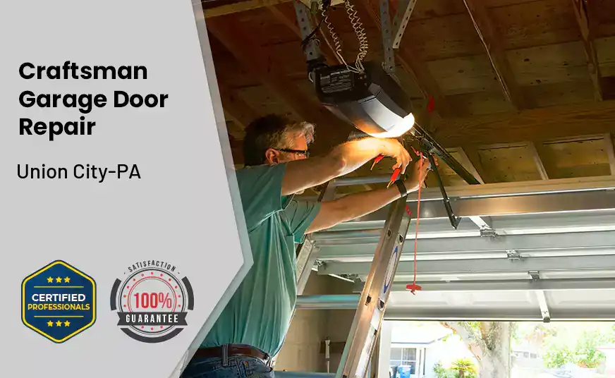 Craftsman Garage Door Repair Union City-PA 