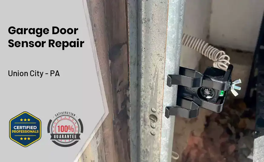 Garage Door Sensor Repair Union City - PA 