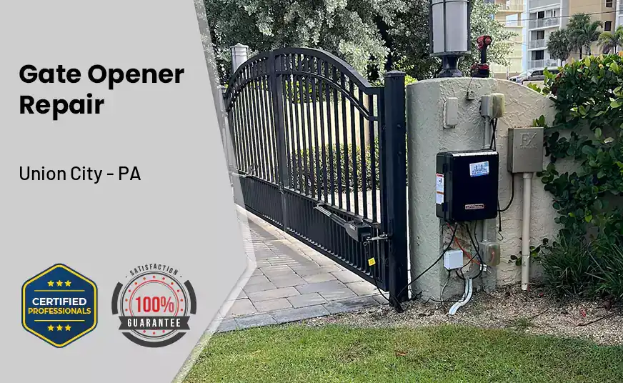 Gate Opener Repair Union City - PA 