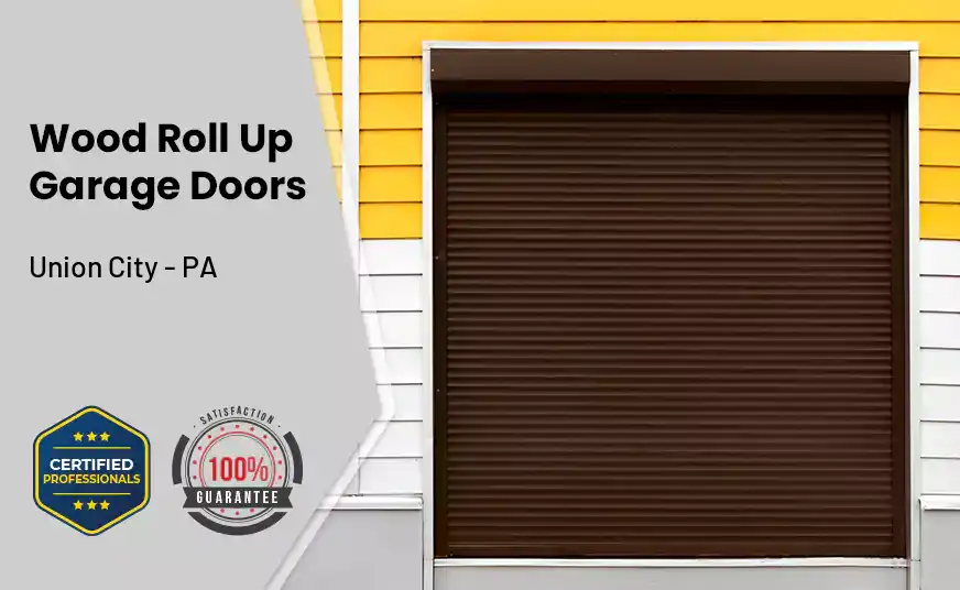 Wood Roll Up Garage Doors Union City - PA 