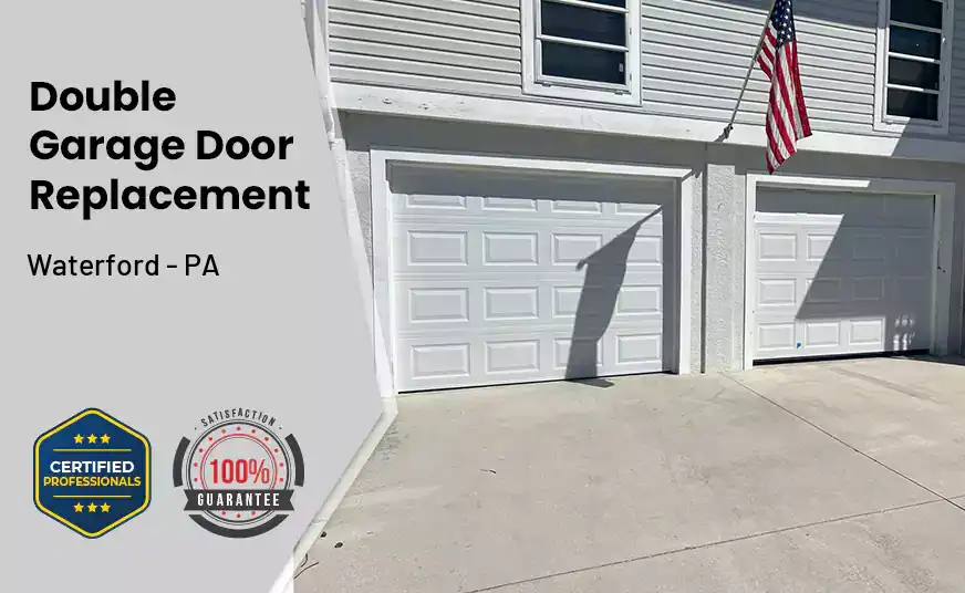 Double Garage Door Replacement Waterford - PA 