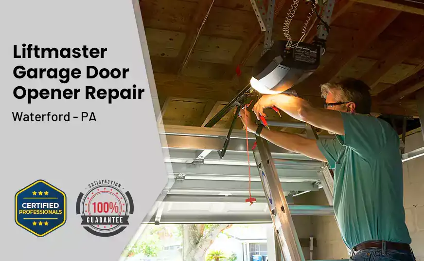 Liftmaster Garage Door Opener Repair Waterford - PA 